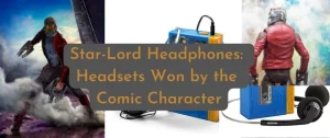 Star-Lord Headphones